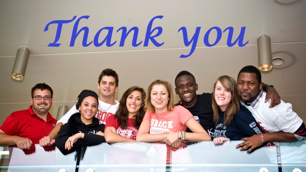 Brock University Annual Fund thanks you for supporting our students, programs and research
