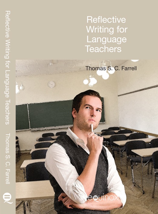 Thomas Farrell's book, Reflective Writing for Language Teachers