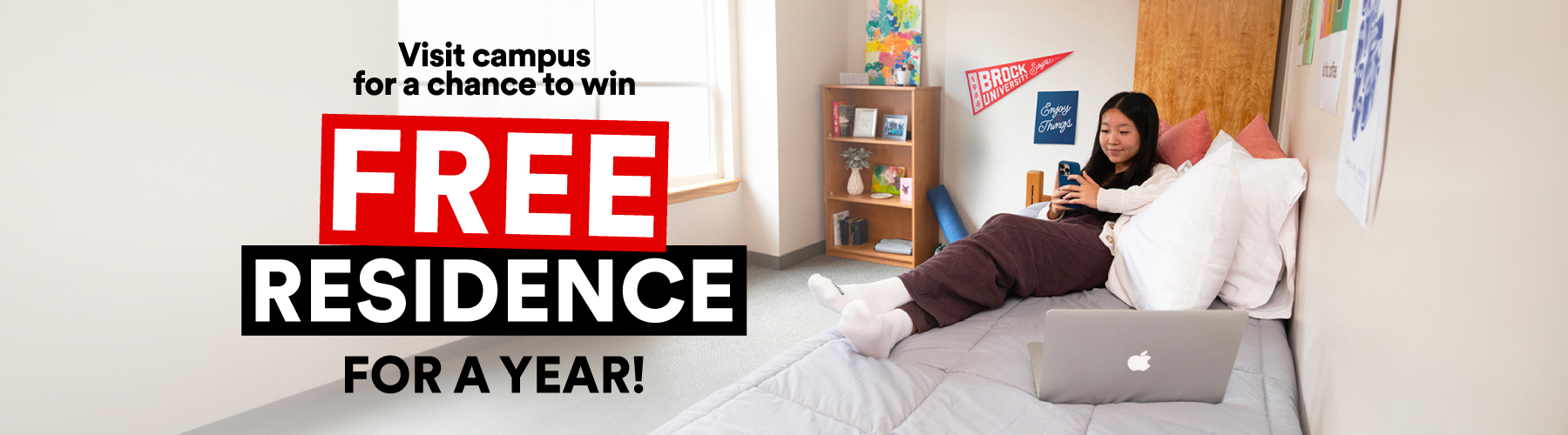 Visit campus for a chance to win free residence for a year!