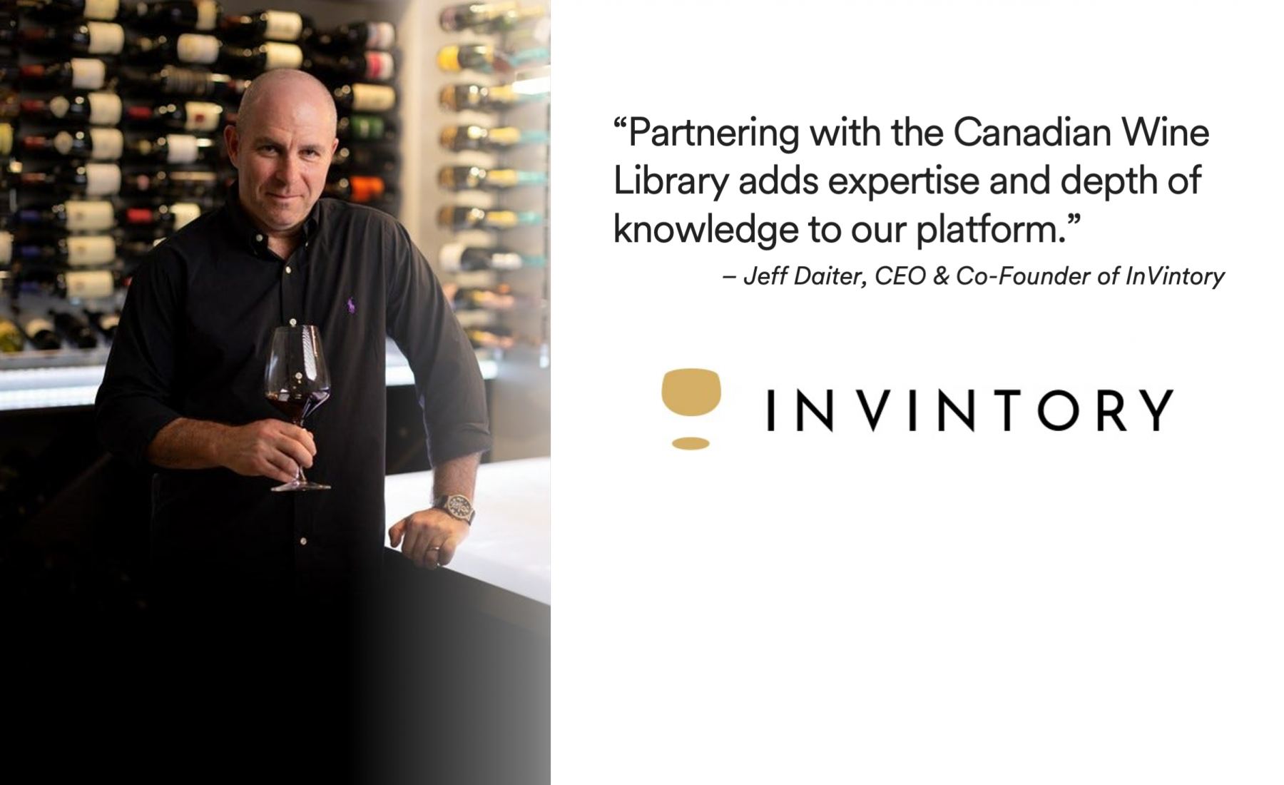 Image of Jeff Daiter standing in a wine cellar on the left, on the right it has the text Partnering with the Canadian Wine Library adds expertise and depth of knowledge to our platform, Jeff Daiter, CEO & Co-Founder of Inventory. Below that is the logo for Inventory 