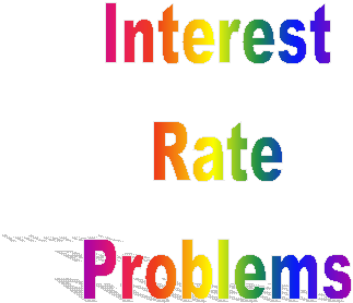 Interest
Rate
Problems
