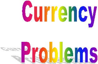 Currency
Problems
