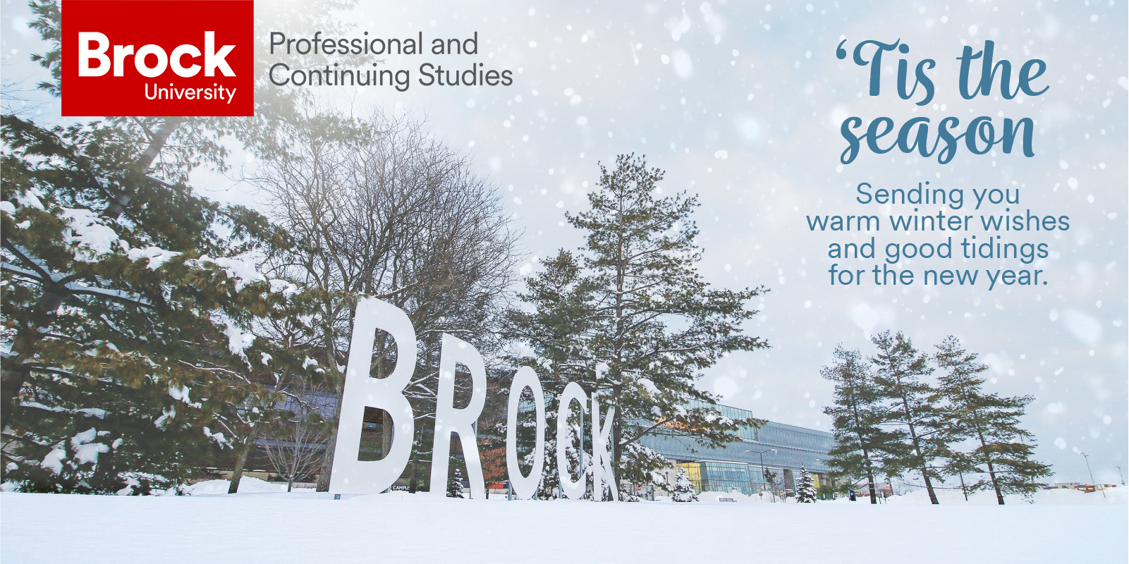 snowy landscape brock campus photo with graphic 'tis the season text 