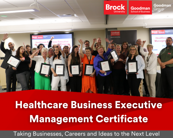 Photo of participants Goodman Group's Healthcare Business Executive Management Certificate - Pathstone, Niagara Health and Centre de Sante Communautaire Hamilton/Niagara
