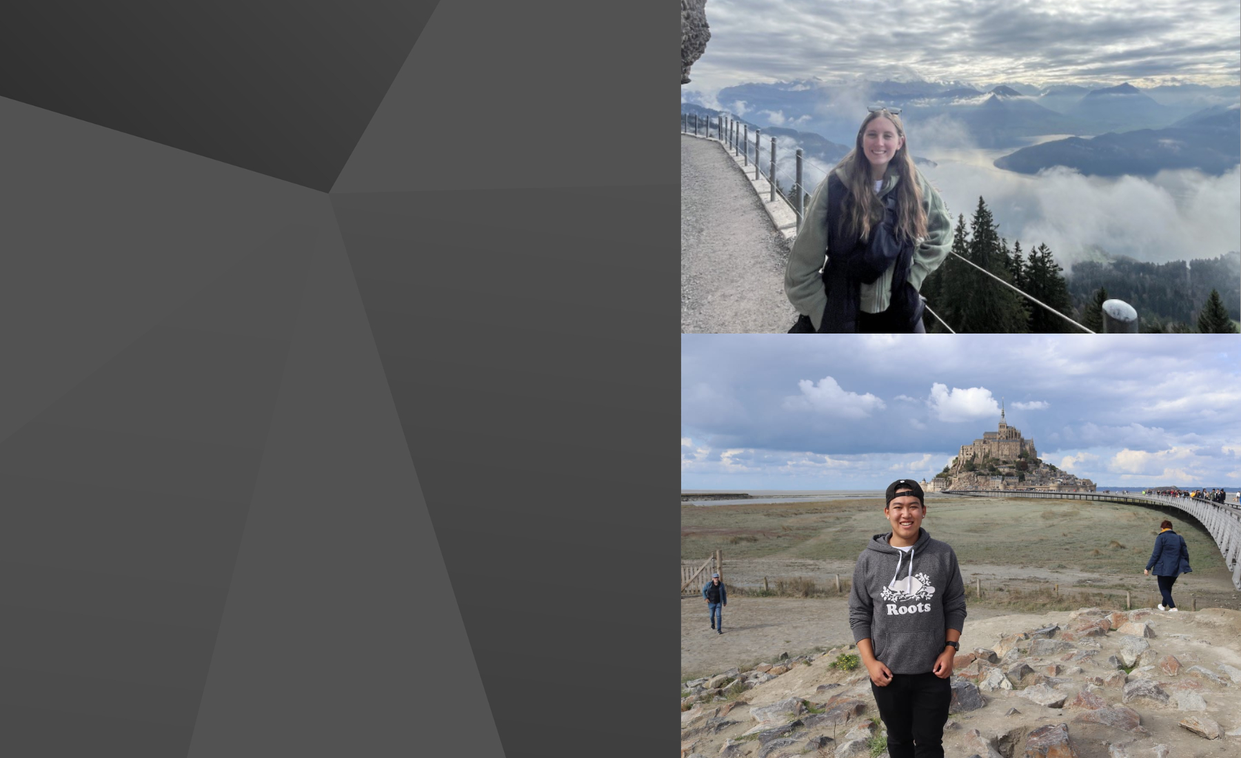 Grey geometric background with two pictures of students on exchange. One female standing in front of scenic mountainous background. One male standing in front of a castle 