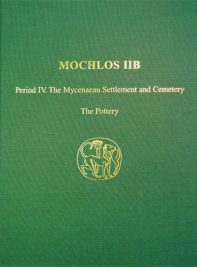 Mochlos IIB - Period IV The Mycenaean Settlement and Cemetery - The Pottery