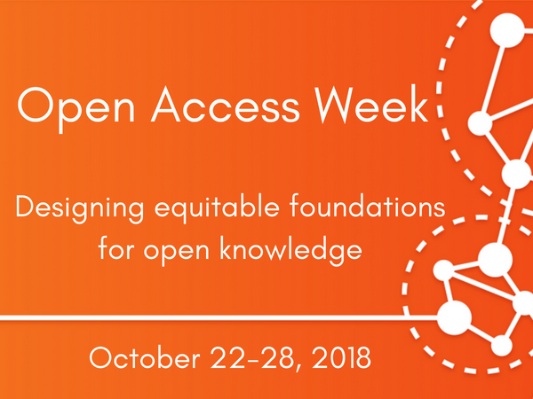 Open Access Week 2018 - Designing equitable foundations for open knowledge