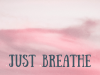 "Just Breathe" motivational mobile phone wallpaper
