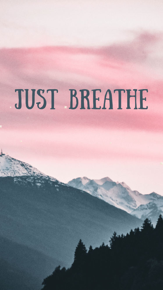 "Just Breathe" motivational mobile phone wallpaper