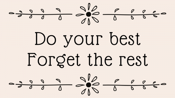 "Do your best, forget the rest" motivational desktop wallpaper