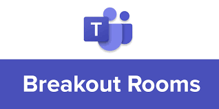 Teams Breakout Rooms