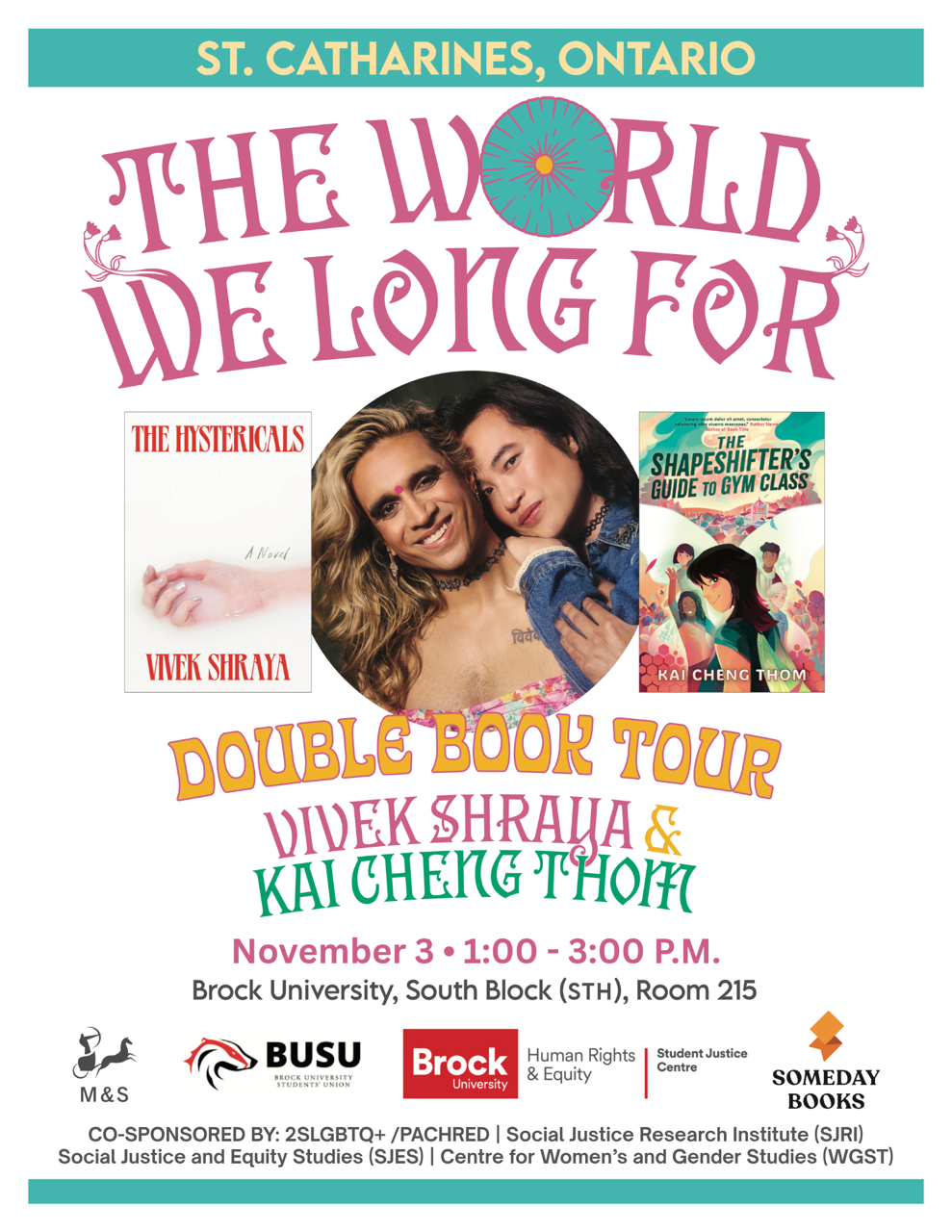 Poster for "The World We Long For" Book Tour event with headshots of Vivek Shraya and Kai Cheng Thom on November 3, 2026 from 1 to 3 p.m. in South Block 215 at Brock University.